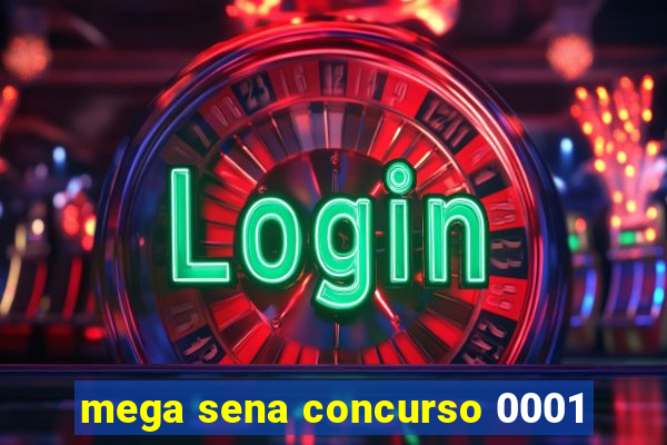 mega sena concurso 0001
